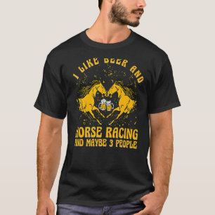 T-shirt J'aime la course de bière et de cheval et peut-êtr