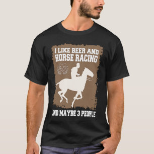 T-shirt J'aime la course de bière et de cheval et peut-êtr