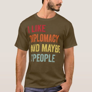 T-shirt J'Aime La Diplomatie Peut-Être 3 Personnes