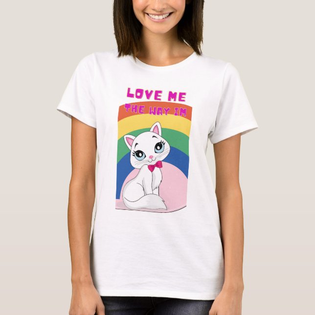T-shirt j'aime la façon dont je suis (Devant)