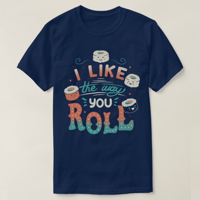 T-shirt J'Aime La Façon Dont Vous Roulez (Design devant)