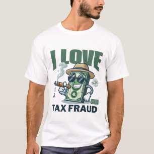 T-shirt J'aime la fraude fiscale