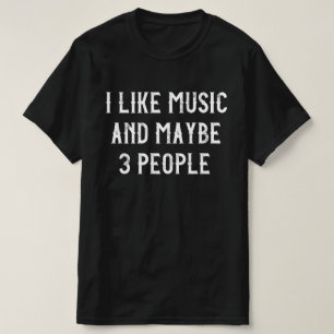 T-shirt J'aime la musique et peut-être 3 personnes T-Shir