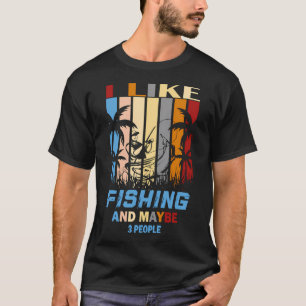 T-shirt J'aime la pêche et peut-être 3 personnes