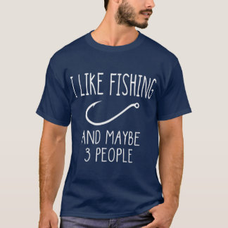 T-shirt J'aime la pêche et peut-être 3 personnes l'équipem