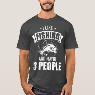 T-shirt J'aime la pêche et peut-être trois personnes