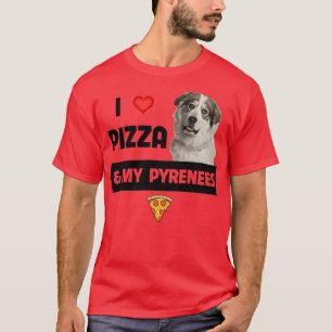 T-shirt J'Aime La Pizza Et Mon Grand Chien Des Pyrénées Pe