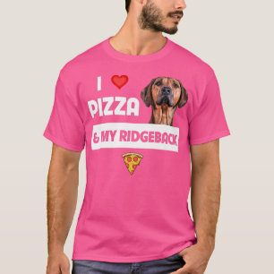 T-shirt J'Aime La Pizza Et Mon Poivre Rhodésien Ridgeback
