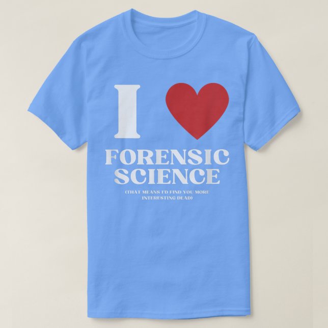 T-shirt J'Aime La Police Scientifique Hommes Femmes Crimin (Design devant)