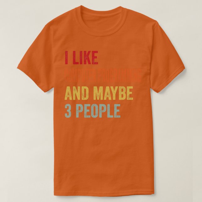 T-shirt J'Aime La Programmation Informatique Peut-Être 3 P (Design devant)