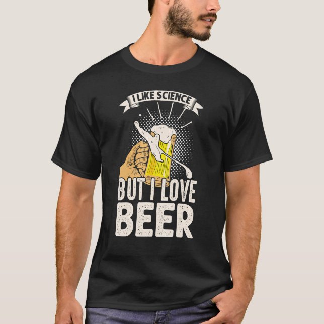 T-shirt J'Aime La Science Mais J'Aime La Bière (Devant)