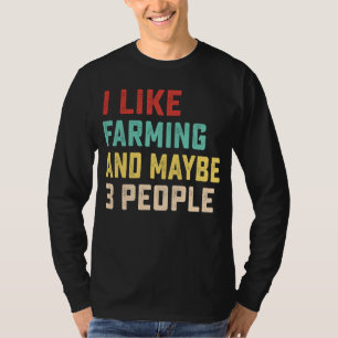 T-shirt J'Aime L'Agriculture Et Peut-Être 3 Personnes