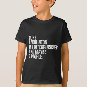 T-shirt J'aime le badminton Amateur Affenpinscher Propriét