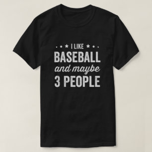 T-shirt J'Aime Le Baseball Et Peut-Être 3 Personnes Amateu