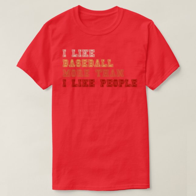 T-shirt J'Aime Le Baseball Plus Que J'Aime Les Gens (Design devant)