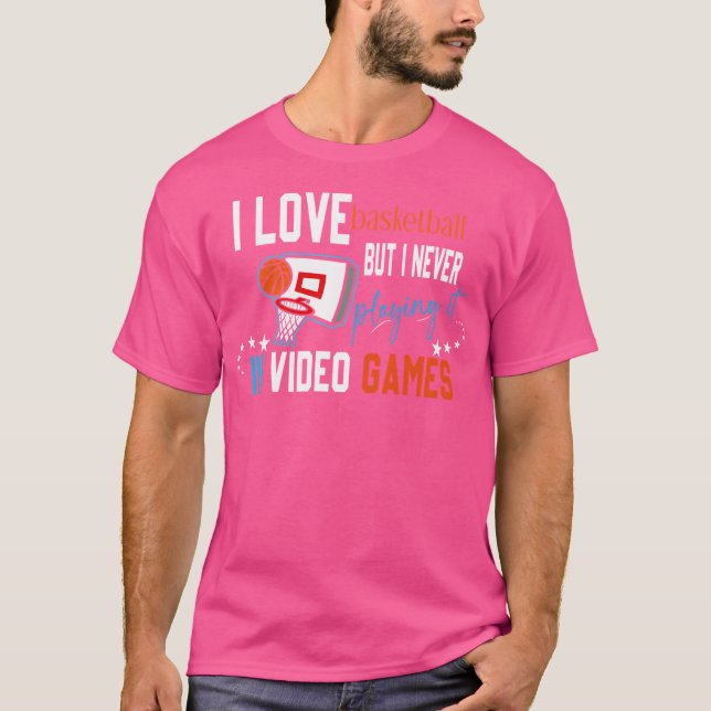 T-shirt J'Aime Le Basket Mais Je Ne Le Joue Jamais En Vidé (Devant)