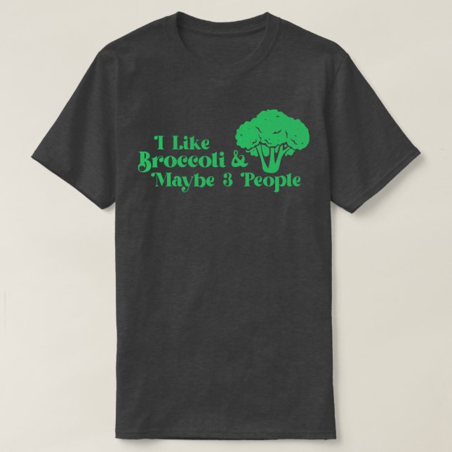 T-shirt J'Aime Le Brocoli Et Peut-Être 3 Personnes Amateur (Design devant)