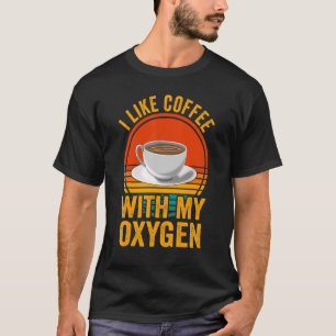 T-shirt J'Aime Le Café Avec Ma Citation De Café Oxygène Po