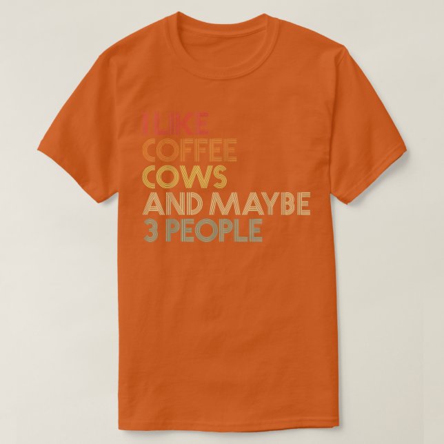 T-shirt J'Aime Le Café De Vaches Et Peut-Être 3 Personnes  (Design devant)