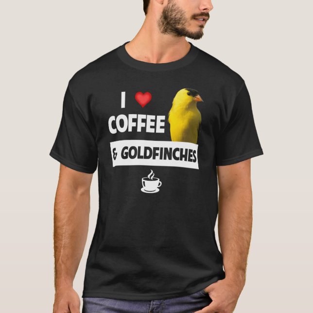 T-shirt J'aime le café et Goldfinches Oiseaux observation  (Devant)
