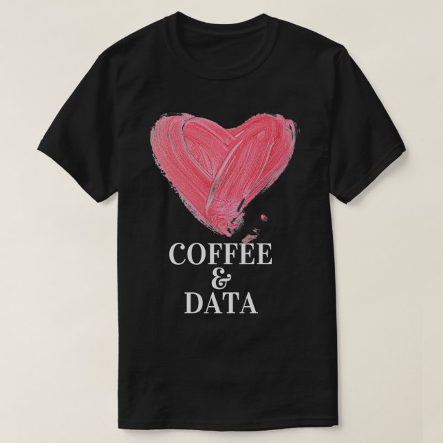 T-shirt J'aime le café et la conception de données (Design devant)