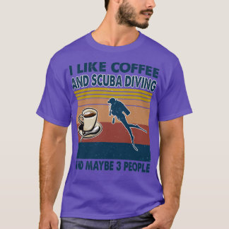 T-shirt J'aime le café et la plongée sous-marine et peut-ê