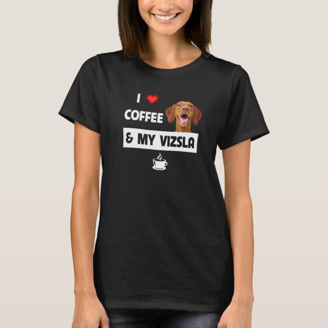 T-shirt J'Aime Le Café Et Ma Vizsla Maman Papa Animal Resc (Devant)