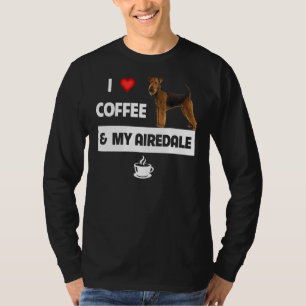 T-shirt J'Aime Le Café Et Mon Airedale Terrier Chien Maman