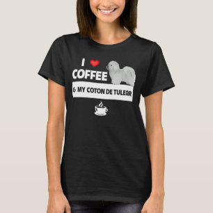 T-shirt J'aime le café et mon coton de Tulear Chien Maman 