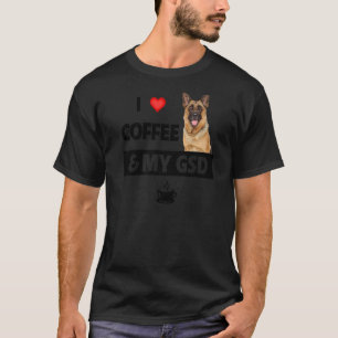 T-shirt J'Aime Le Café Et Mon Gsd Berger Allemand Chien Ma