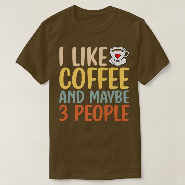 T-shirt J'aime le café et peut-être que les gens sarcastiq (Design devant)