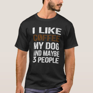 T-shirt J'Aime Le Café Mon Chien Et Peut-Être 3 Amoureux d
