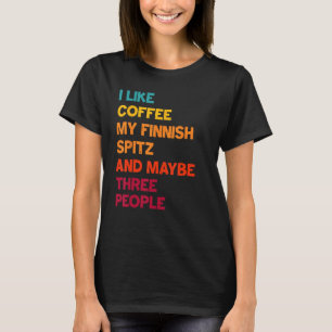 T-shirt J'aime le café, mon Spitz finlandais et peut-être