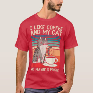 T-shirt J'aime le café My Cat et peut-être 3 personnes drô