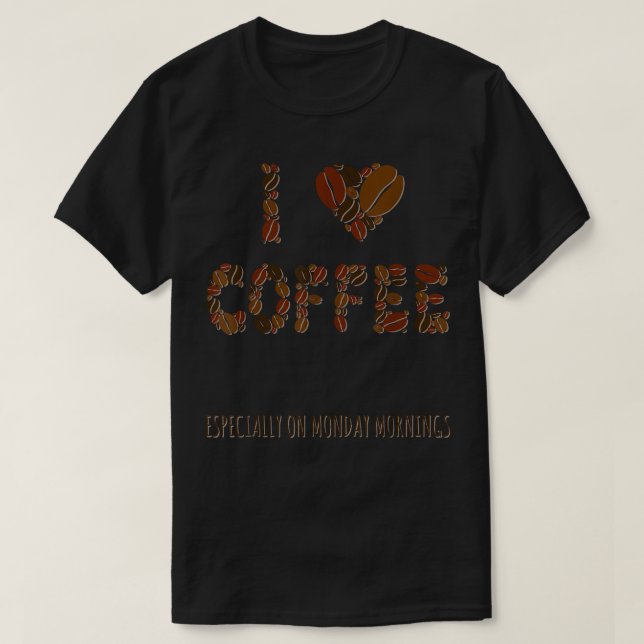 T-shirt J'aime le café surtout le lundi matin  (Design devant)