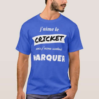 T-shirt J'aime le CRICKET mais j'aime particulièrement le 