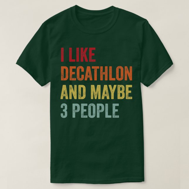 T-shirt J'Aime Le Décathlon Peut-Être 3 Personnes (Design devant)