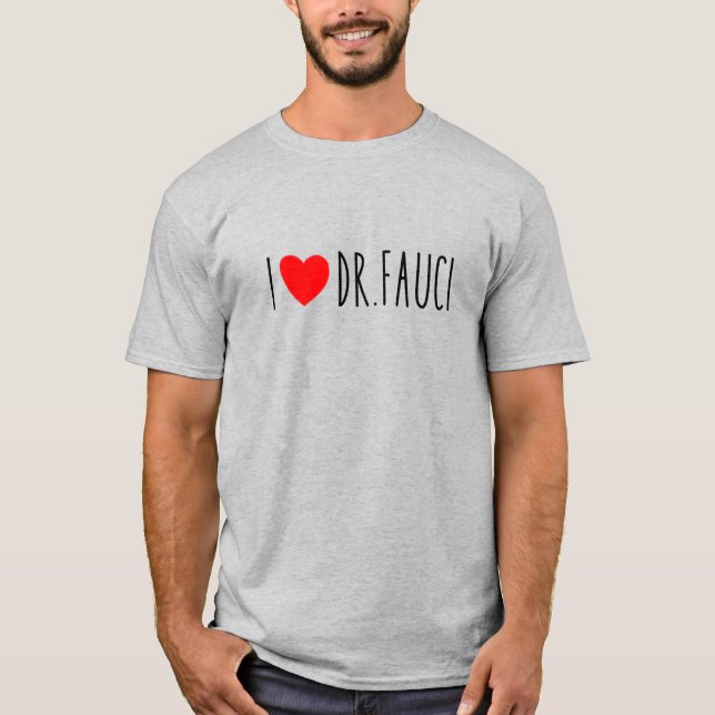 T-shirt J'aime le Dr Fauci| Fauci Fan| Dr Fauci Gang (Devant)