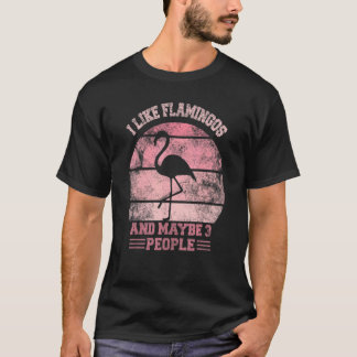 T-shirt J'Aime Le Flamant rose Et Peut-Être 3 Citations De