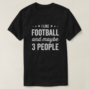 T-shirt J'Aime Le Football Et Peut-Être 3 Personnes Amateu