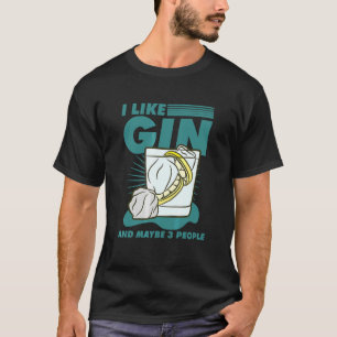 T-shirt J'aime le gin et peut-être 3 personnes