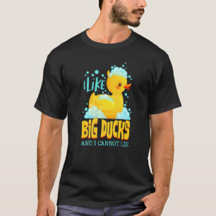 T-shirt J'Aime Le Gros Canard Et Je Ne Peux Pas Mentir Le