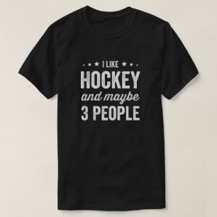 T-shirt J'Aime Le Hockey Et Peut-Être 3 Personnes Hockey L