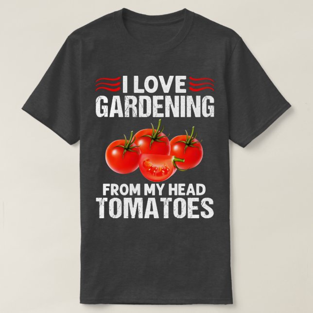 T-shirt J'Aime Le Jardinage De Ma Tête Tomates Drôle Garde (Design devant)
