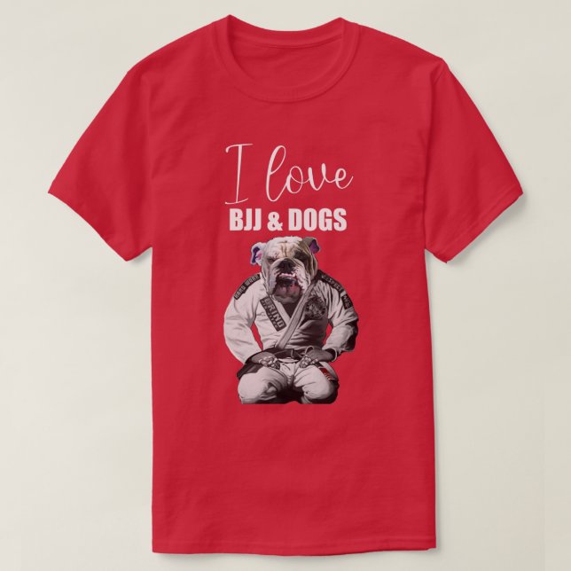 T-shirt J'Aime Le JiuJitsu BJJ Brésilien Et Les Chiens (Design devant)