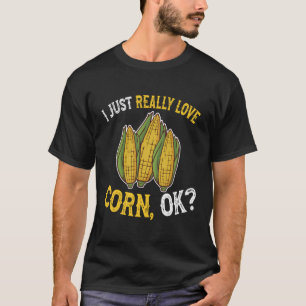T-shirt J'Aime Le Maïs Ok Mignonne Et Drôle Le Maïs Sur Le