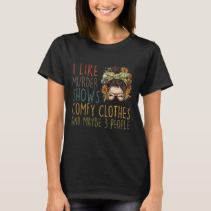 T-shirt J'Aime Le Meurtre Montre Comfy Vêtements 3 Personn