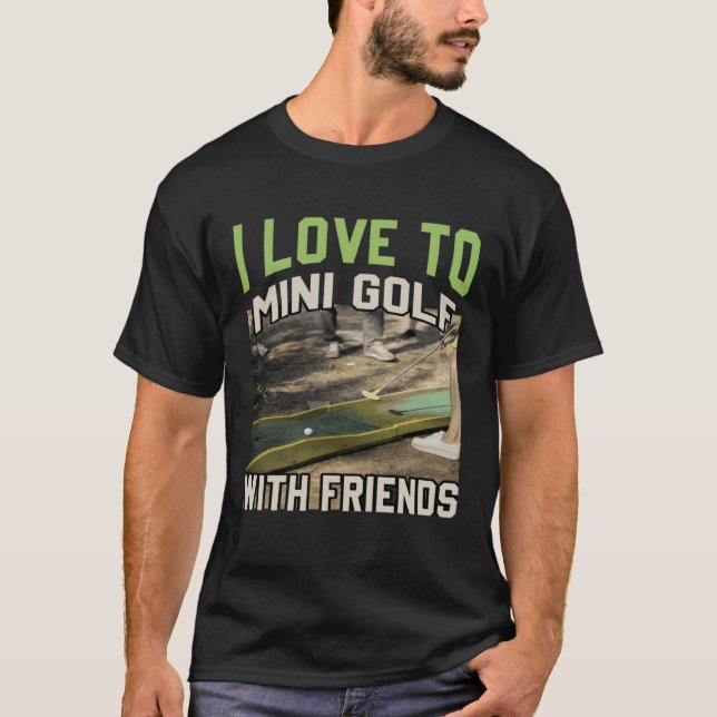 T-shirt J'Aime Le Mini Golf Avec Les Amis Golf Miniature (Devant)