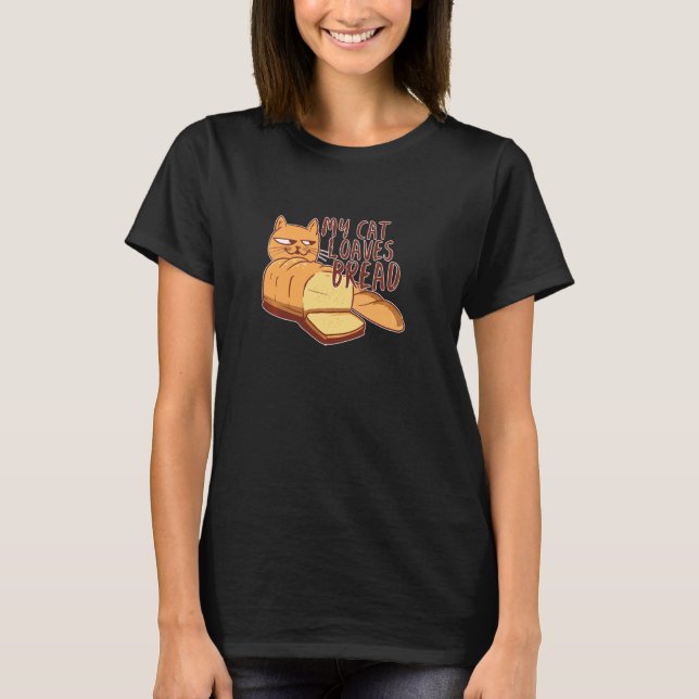 T-shirt J'Aime Le Pain Comme Mon Chat Loaves Pain Pain Loa (Devant)
