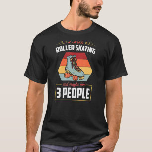 T-shirt J'Aime Le Patinage À Roulettes Et Peut-Être 3 Pers